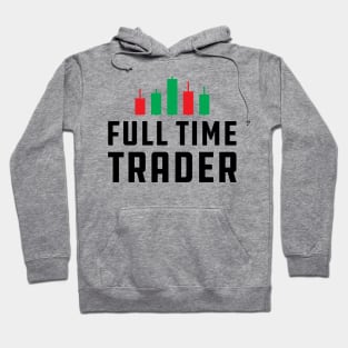 Full Time Trader Hoodie